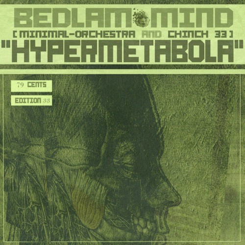 Bedlam Mind „Hypermetabola“ - Chinch33 & Inferno.79