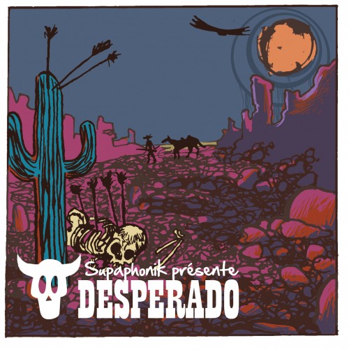 Dj Supaphonik - Desperado - Free Album