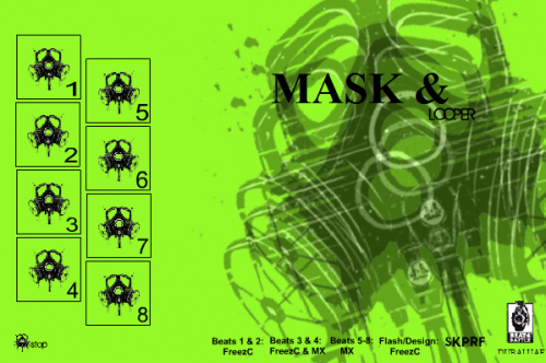 Mask & Beat Looper