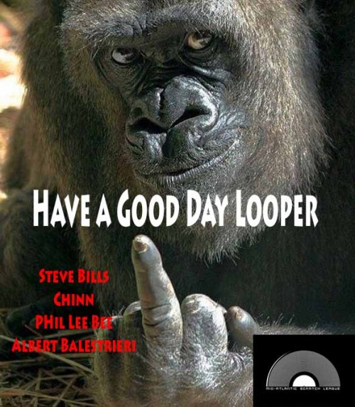 Have A Good Day Looper