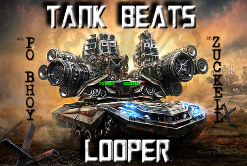 Zuckell & Po Bhoy - Tank Beats Looper