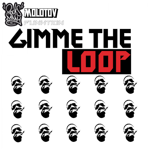Rocksdaddy, Molotov, dj funktion - Gimme The Loop