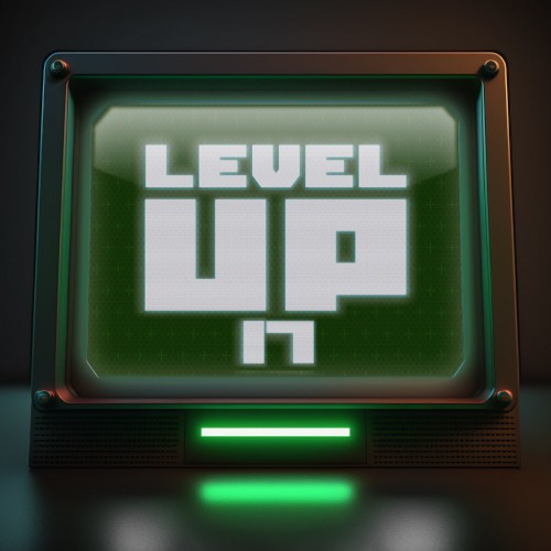Level Up Looper Vol.17