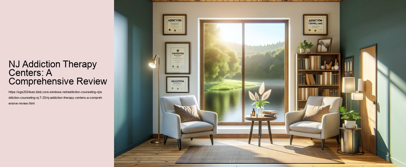 NJ Addiction Therapy Centers: A Comprehensive Review