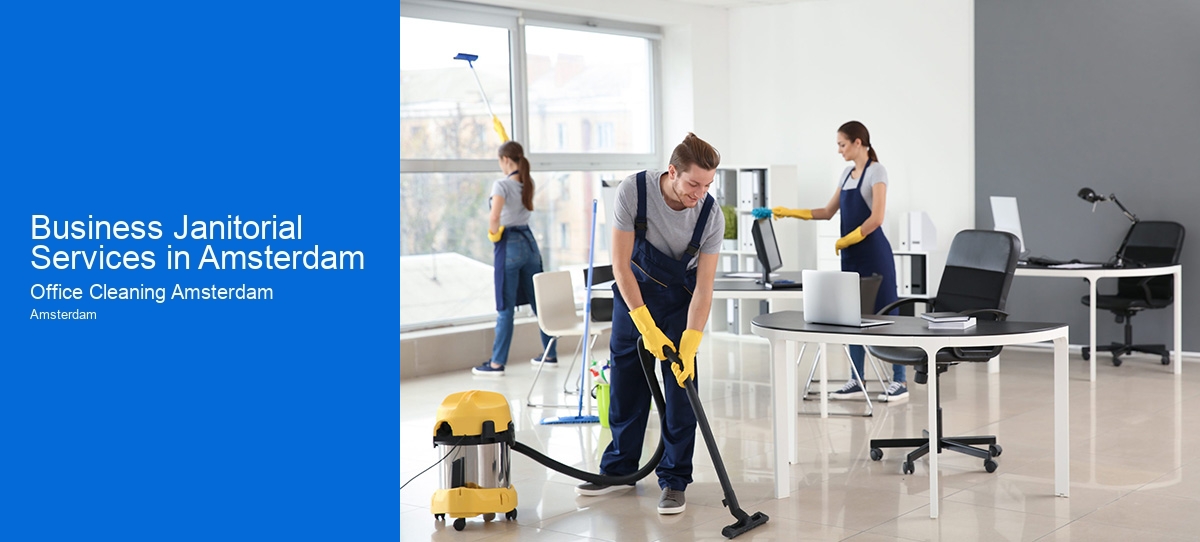 Business Janitorial Services in Amsterdam