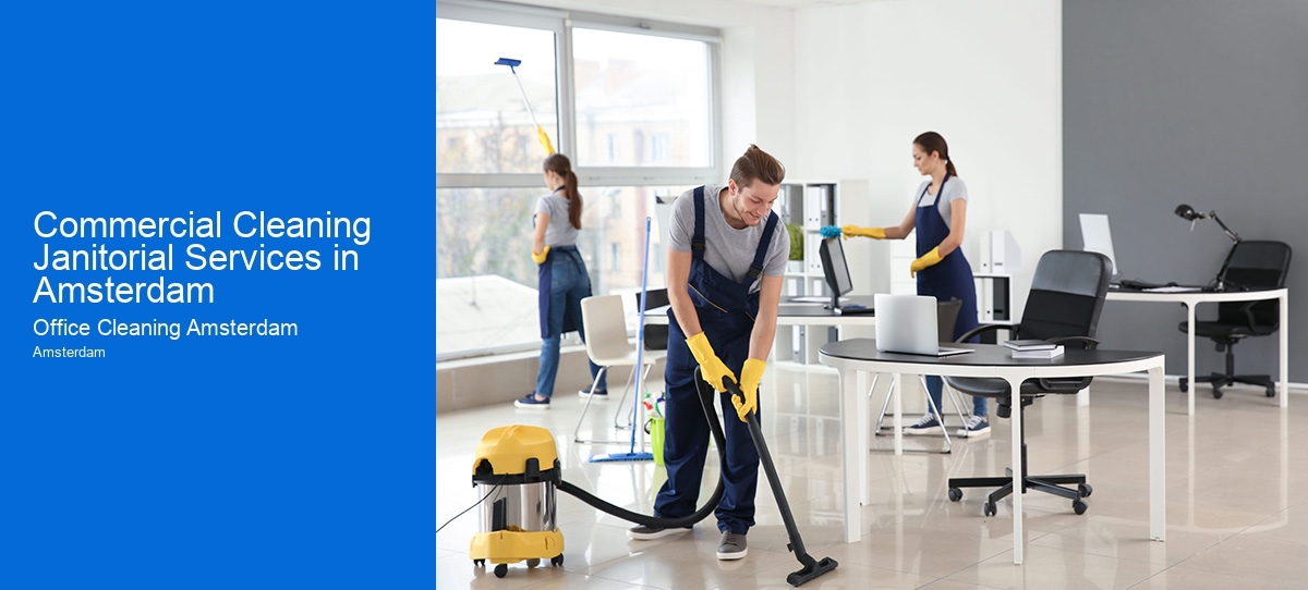 Commercial Cleaning Janitorial Services in Amsterdam