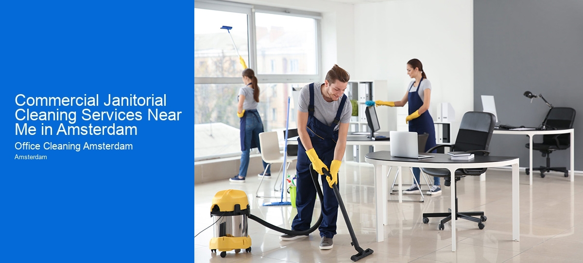 Commercial Janitorial Cleaning Services Near Me in Amsterdam