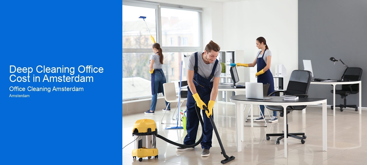 Deep Cleaning Office Cost in Amsterdam