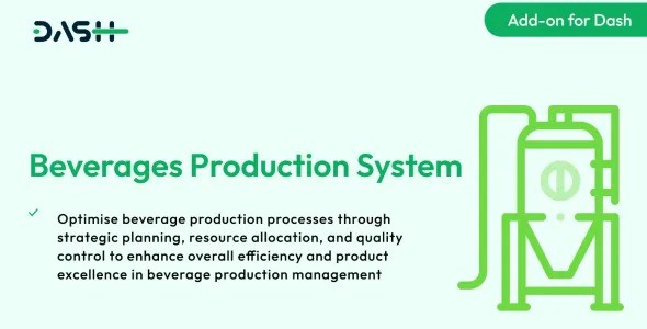 Beverages Production System – Dash SaaS Add-on