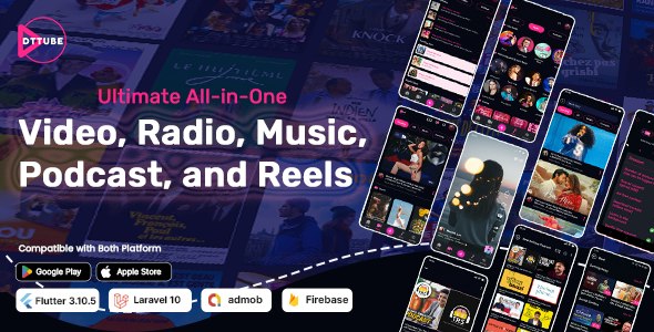 DTTube – Flutter YouTube Clone Video, Reels, Music, Podcast, Live Streaming App (Android, iOS, Web)