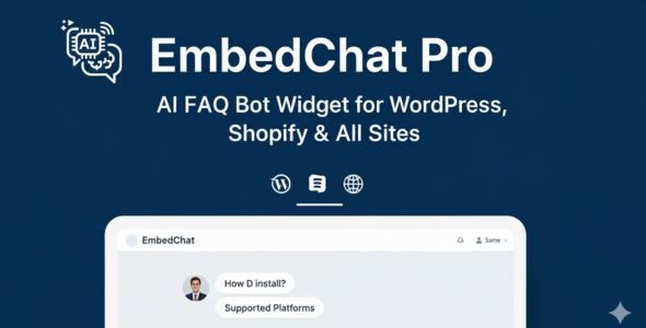 EmbedChat Pro – AI Chatbot Builder with FAQ/DOCS/URL – Widgets For WordPress, Shopify  All Sites