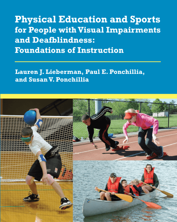 Physical Education and Sports for People with Visual Impairments and
