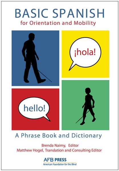 Basic Spanish For Orientation And Mobility A Phrase Book And Dictionary Epub American Printing House