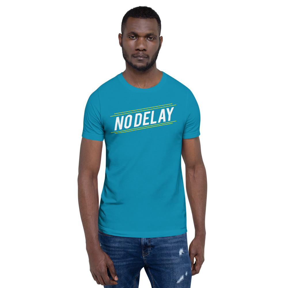 No Delay! T-Shirt 