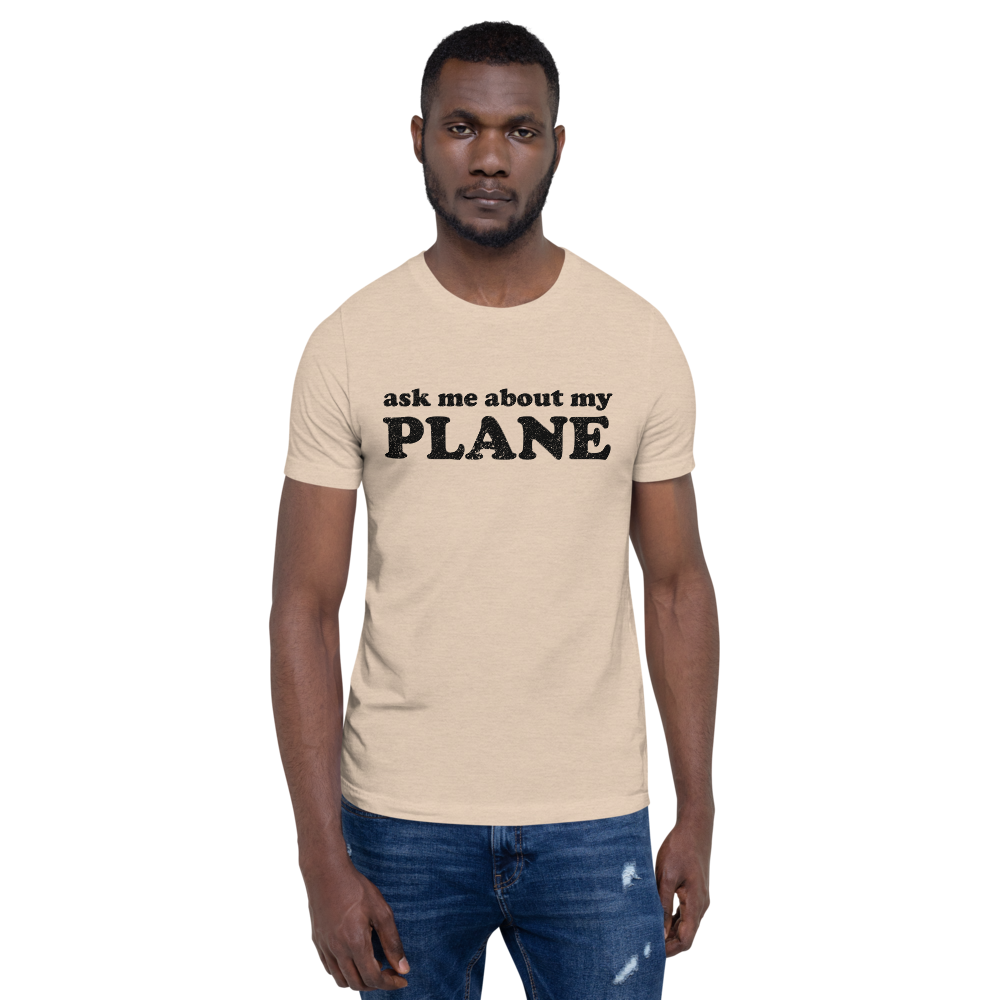 Ask Me About My Plane Distressed T-Shirt 