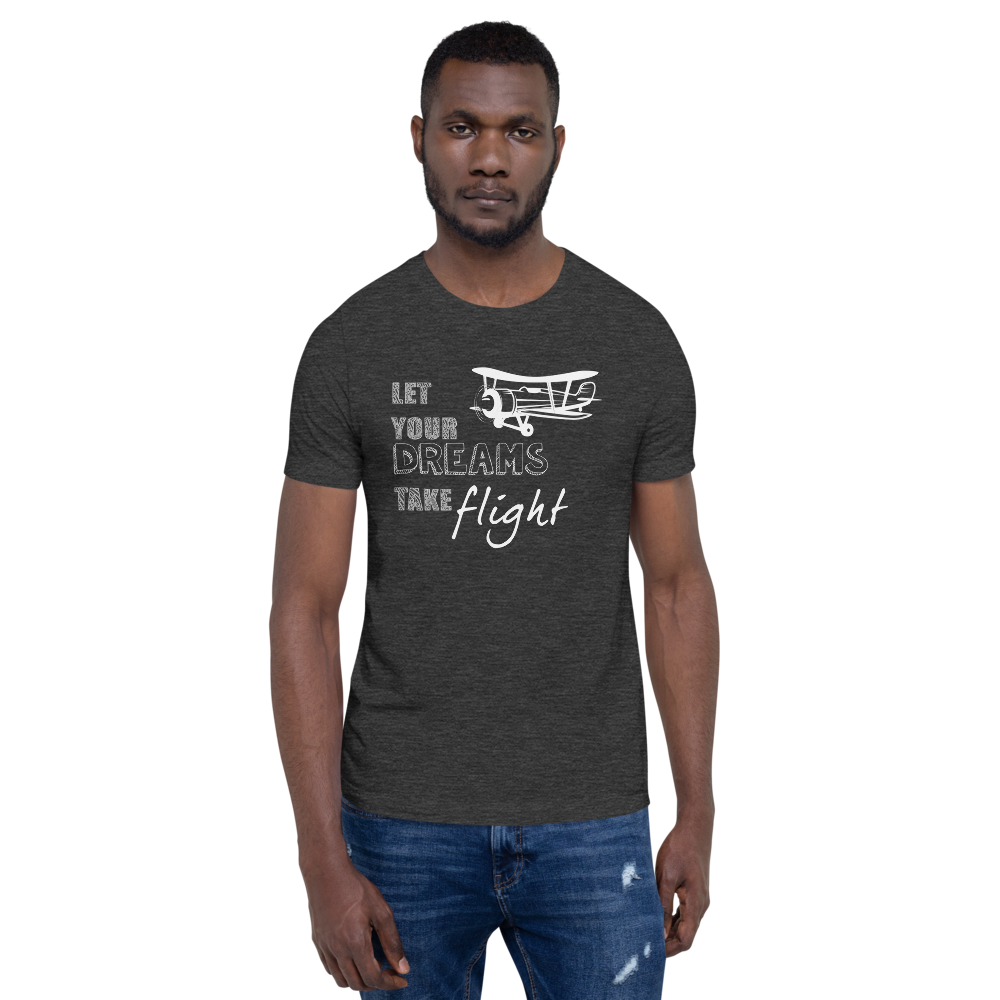 Let Your Dreams Take Flight T-Shirt 