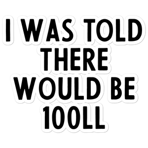 I was told there would be 100LL Sticker