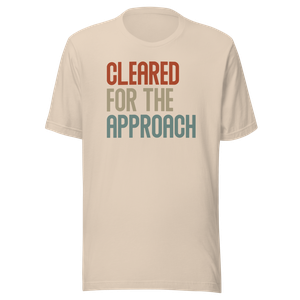 Cleared for the Approach T-Shirt