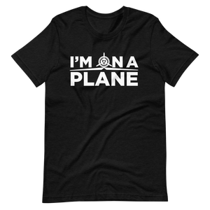 I'm on a Plane T-Shirt