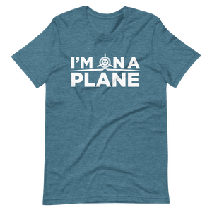 I'm on a Plane T-Shirt