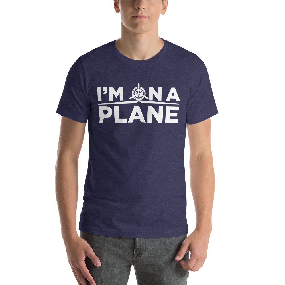 I'm on a Plane T-Shirt 