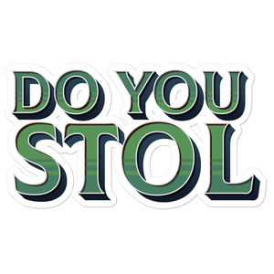  Do You STOL Sticker