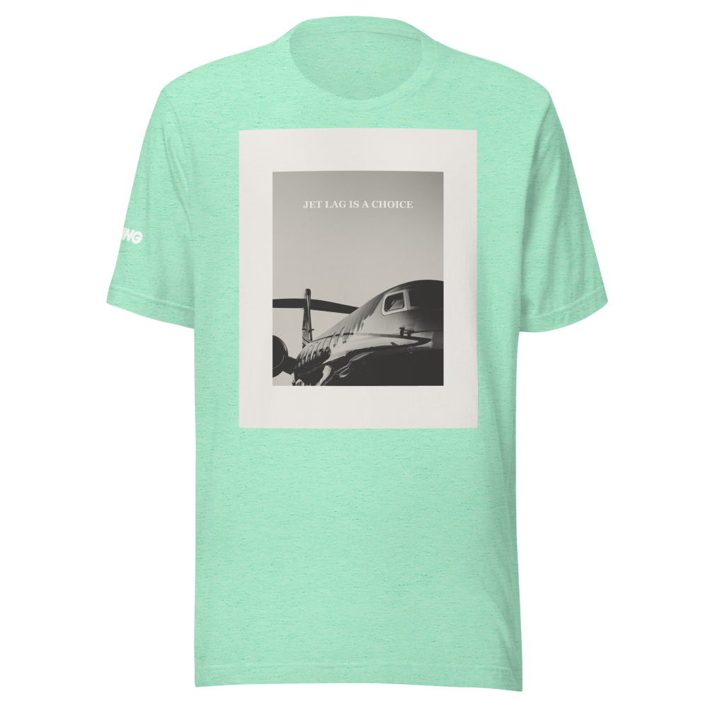 Jet Lag is a Choice T-Shirt 