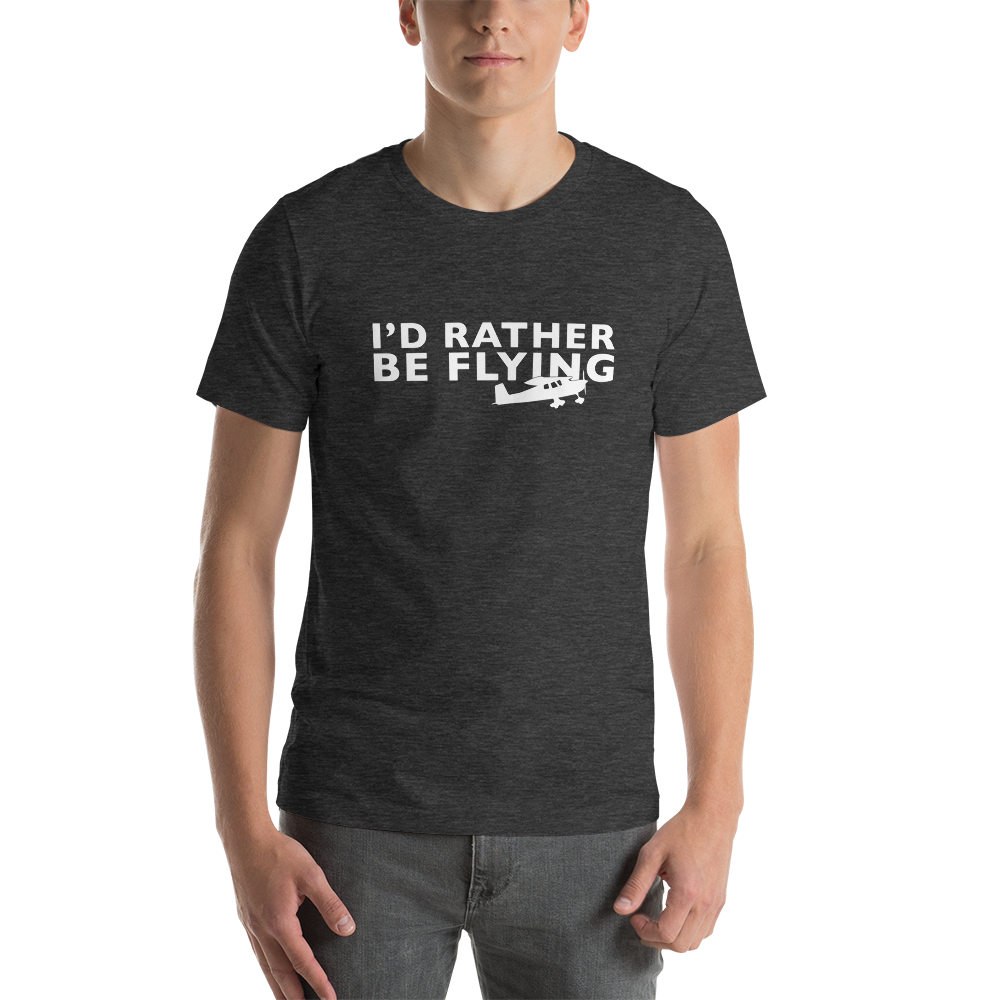 I'd Rather Be Flying T-Shirt 