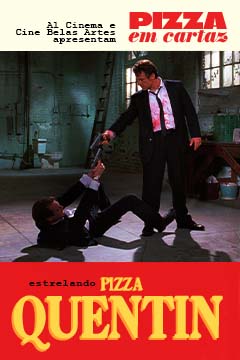 Pizza em Cartaz: Cães de Aluguel