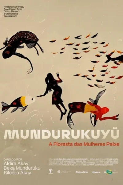 Mundurukuyü: A Floresta das Mulheres Peixe