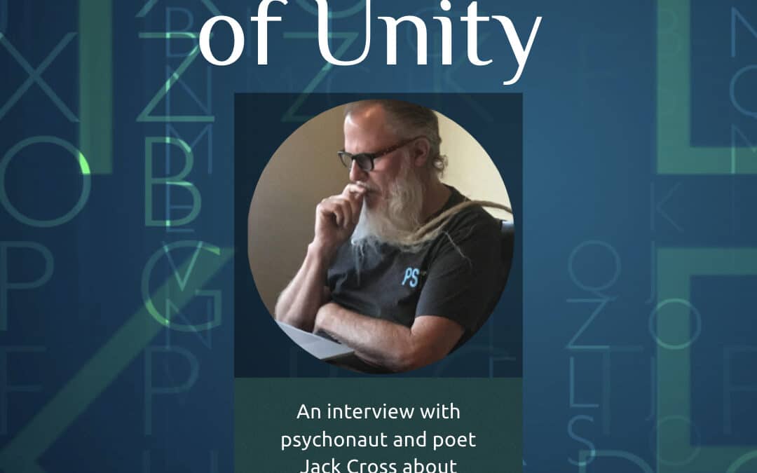 The Language of Unity: An interview with Jack Cross about Entheogens, Shamanism and the Geometric structure of the English/Latin Alphabet