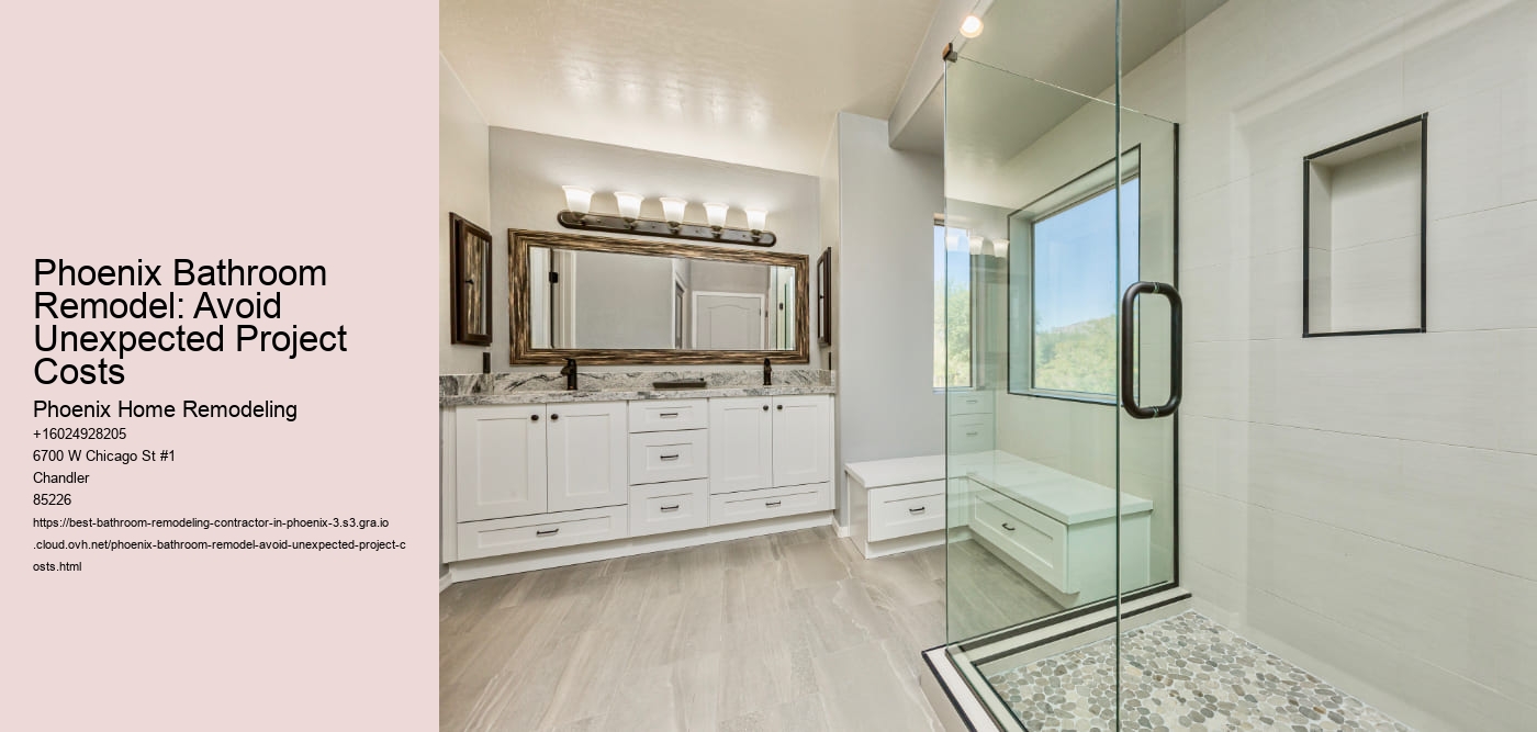Phoenix Bathroom Remodel: Avoid Unexpected Project Costs