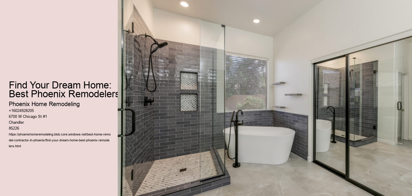 Find Your Dream Home: Best Phoenix Remodelers