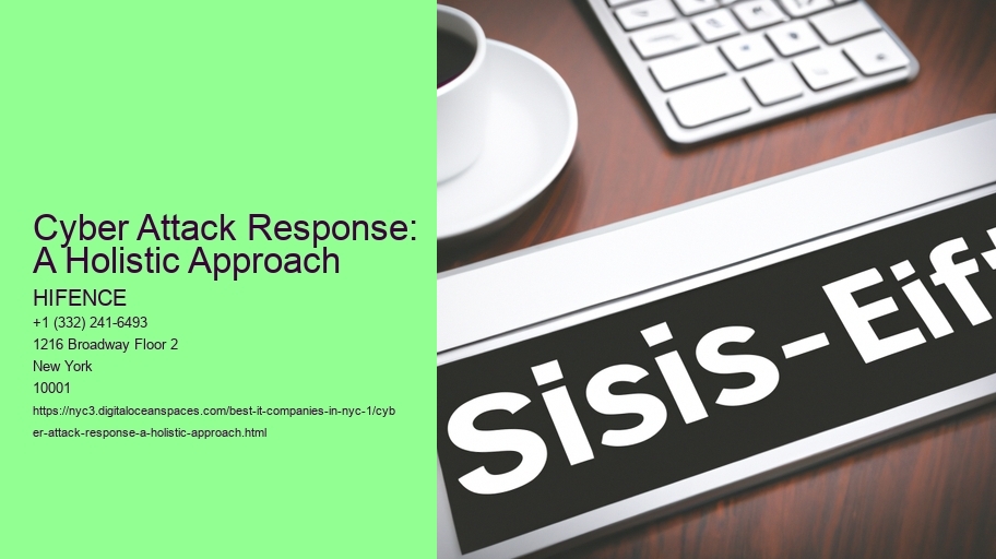Cyber Attack Response: A Holistic Approach
