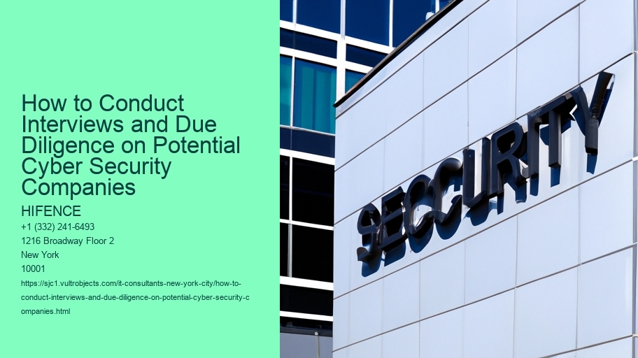 How to Conduct Interviews and Due Diligence on Potential Cyber Security Companies