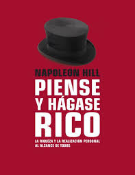 Resumen del libro Piense y hágase rico Napoleon Hill