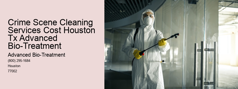 Crime Scene Cleaning Services Cost Houston Tx Advanced Bio-Treatment