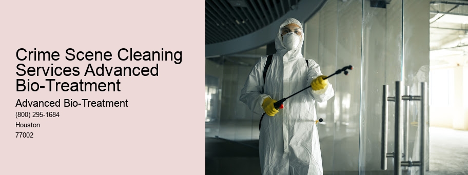 Crime Scene Cleaning Services Advanced Bio-Treatment