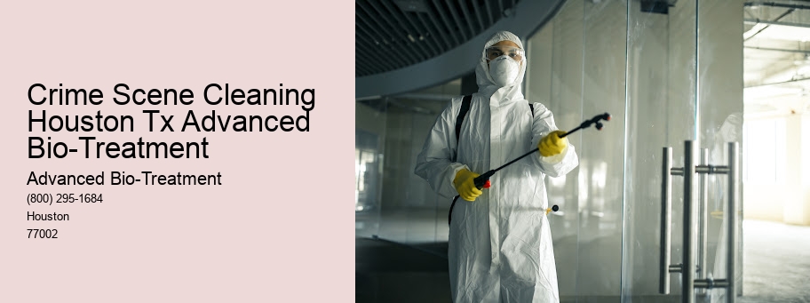 Crime Scene Cleaning Houston Tx Advanced Bio-Treatment