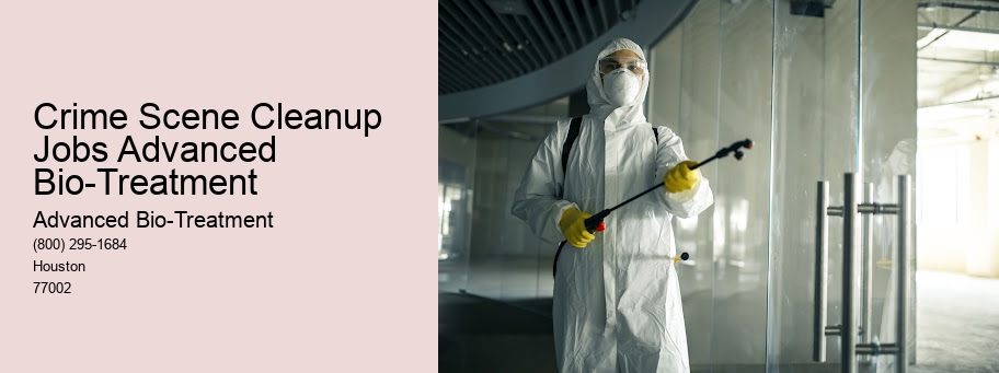 Crime Scene Cleanup Jobs Advanced Bio-Treatment