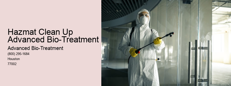 Hazmat Clean Up Advanced Bio-Treatment