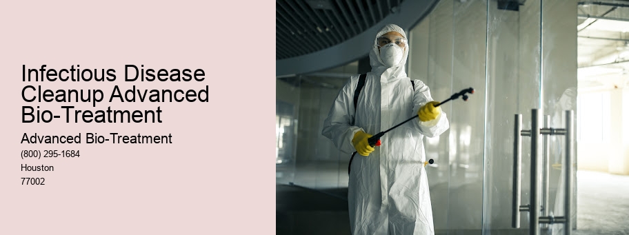 Infectious Disease Cleanup Advanced Bio-Treatment