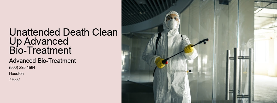 Unattended Death Clean Up Advanced Bio-Treatment