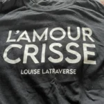 Thumbnail for ‘L’amour crisse’ T-shirt