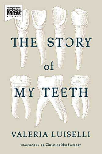 The Story of My Teeth