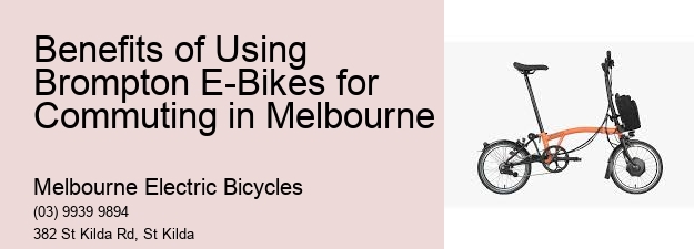 Benefits of Using Brompton E-Bikes for Commuting in Melbourne  