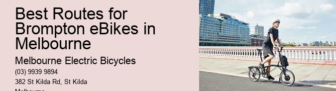 Best Routes for Brompton eBikes in Melbourne  