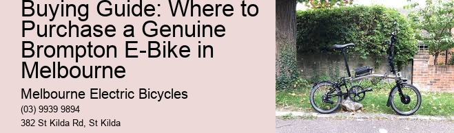 Buying Guide: Where to Purchase a Genuine Brompton E-Bike in Melbourne