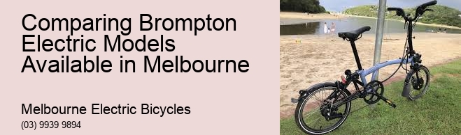 Comparing Brompton Electric Models Available in Melbourne  