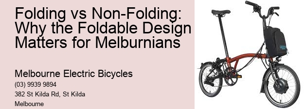 Folding vs Non-Folding: Why the Foldable Design Matters for Melburnians   
